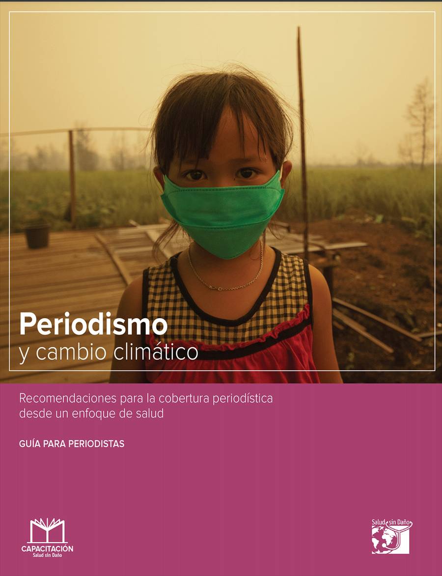 Ebook: Periodismo y cambio climático. Recomendaciones para la cobertura periodística desde un enfoque de salud